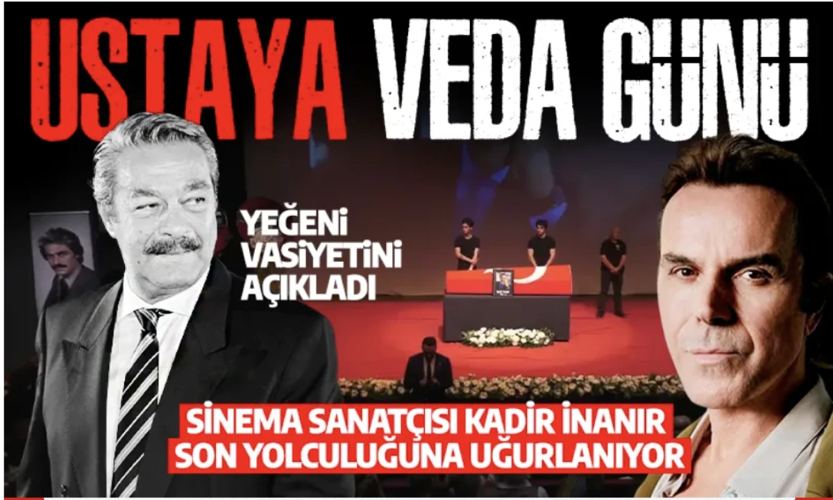 Usta sanat&ccedil;ı Kadir İnanır'a veda ve cenaze namazı