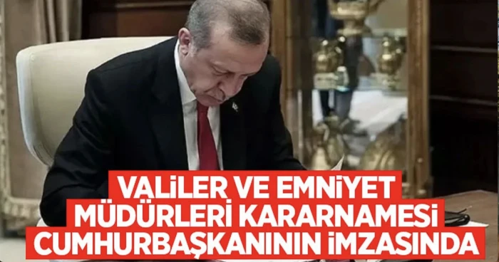 Valiler Kararnamesi 2025: Hangi Valiler Değişecek? Son Dakika Vali Ataması Haberleri
