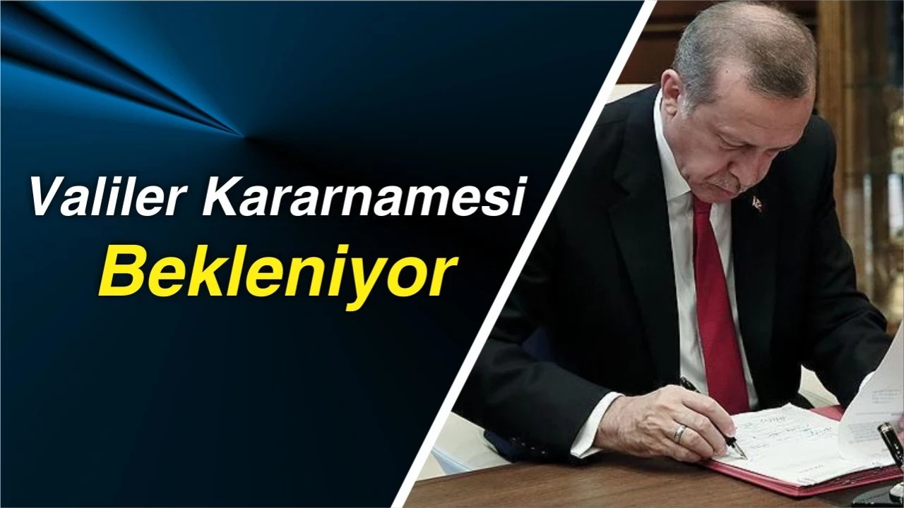 Valiler Kararnamesi 2026 Ocak'ta bekleniyor! 2026 Valiler, Kaymakamlar ve Emniyet M&uuml;d&uuml;rleri Kararnamesi Ocak'ta A&ccedil;ıklanacak
