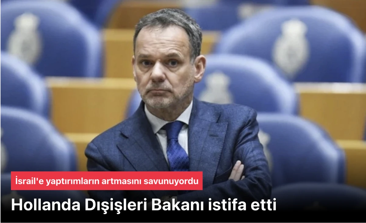 Veldkamp İsrail yüzünden istifa etti