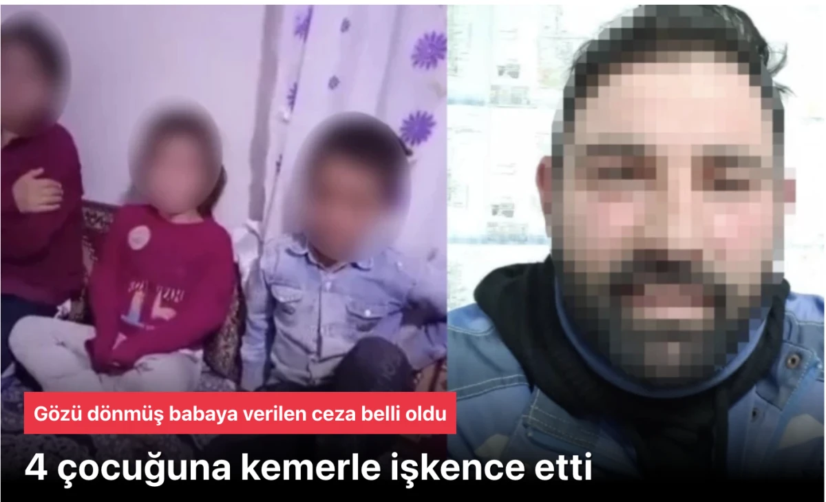 Vicdansız baba çocuklarına dehşeti yaşattı! Kemerle işkence yapıp, kayıt altına aldı