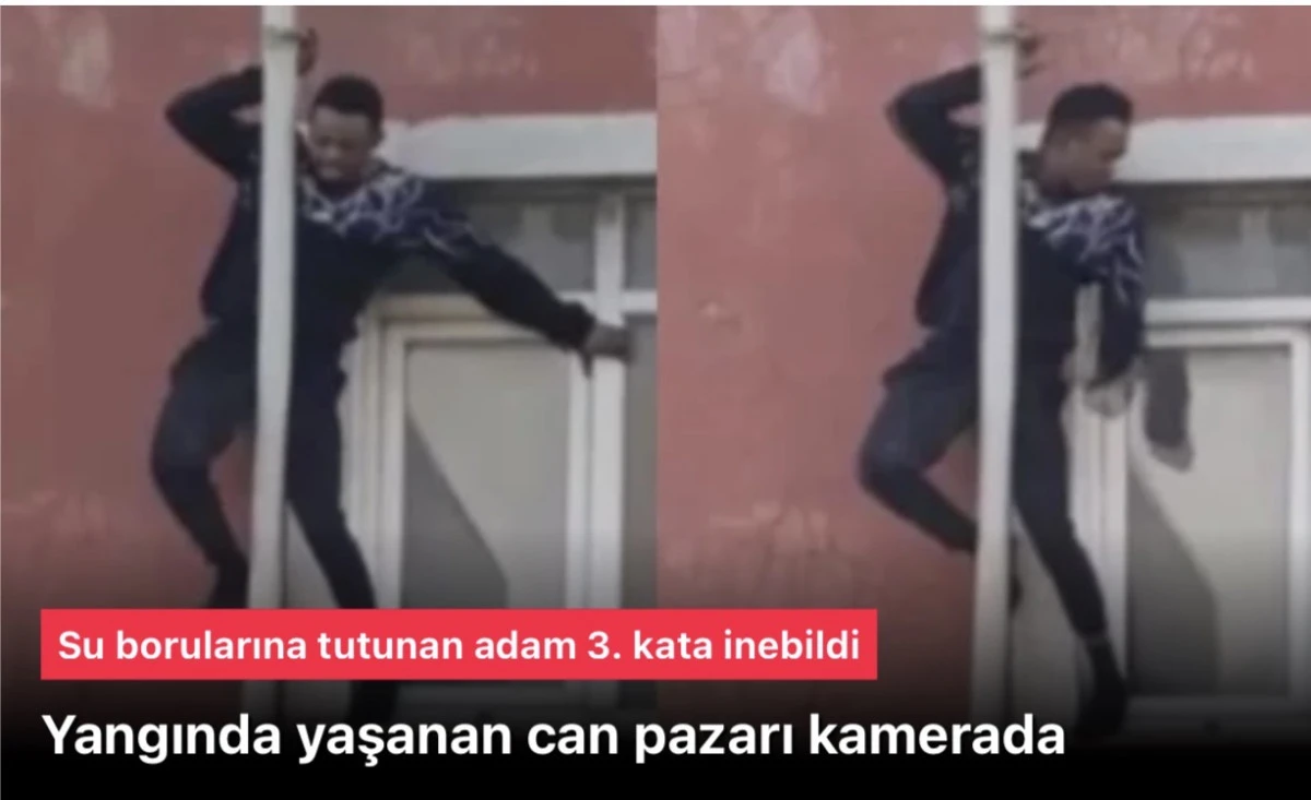 Yangında can pazarı! Su borularına tutunan adam 3. kata inebildi