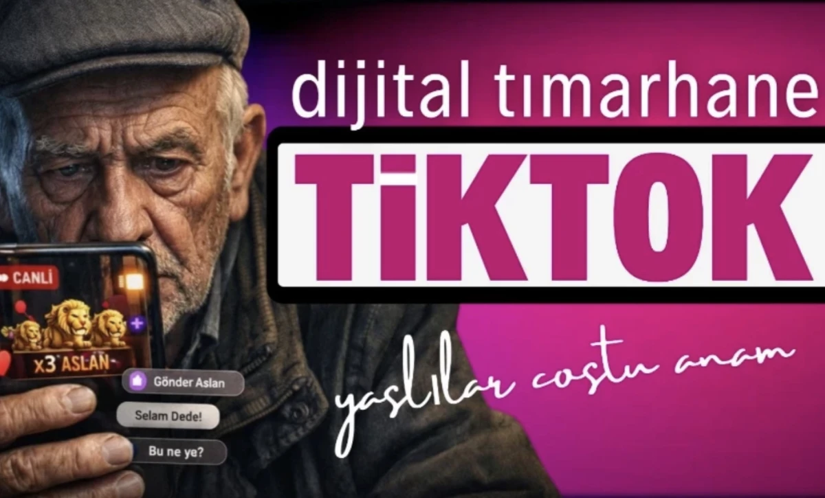 Yaşlılar TikTok'a Neden Akın Ediyor? Garip Yayınlar, Ekonomik Kaygılar ve Sosyal D&ouml;n&uuml;ş&uuml;m