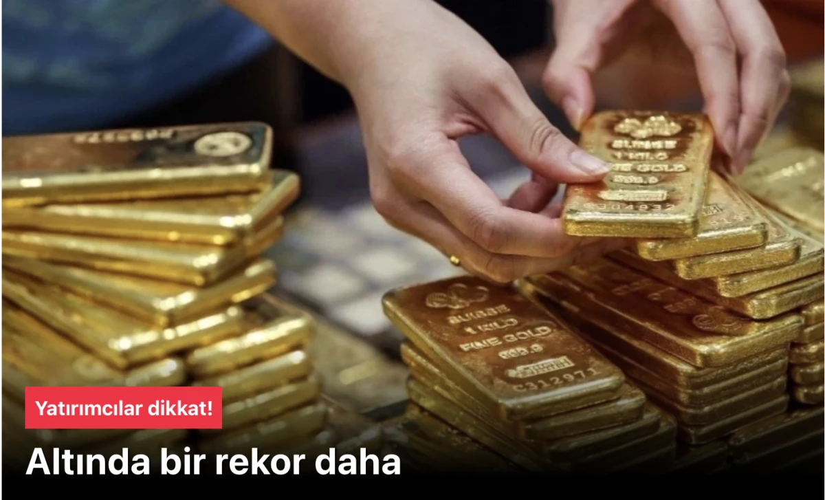 Yatırımcılar Dikkat! Altın (Gold) Tüm Zamanların Rekorunu Kırdı: Gram Altın (Gram Gold), Çeyrek Altın (Quarter Gold) Ne Kadar Oldu? İşte Detaylar..