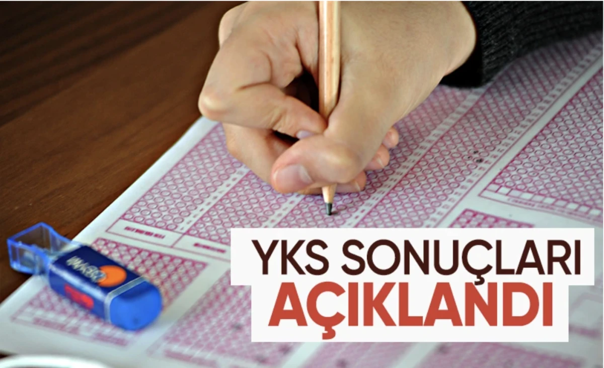 YKS sonuçları açıklandı! 2025-YKS tercihleri