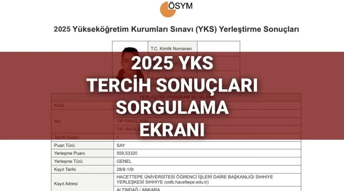 YKS TERCİH SONUÇLARI! 2025 ÖSYM.GOV.TR SORGULAMA EKRANI