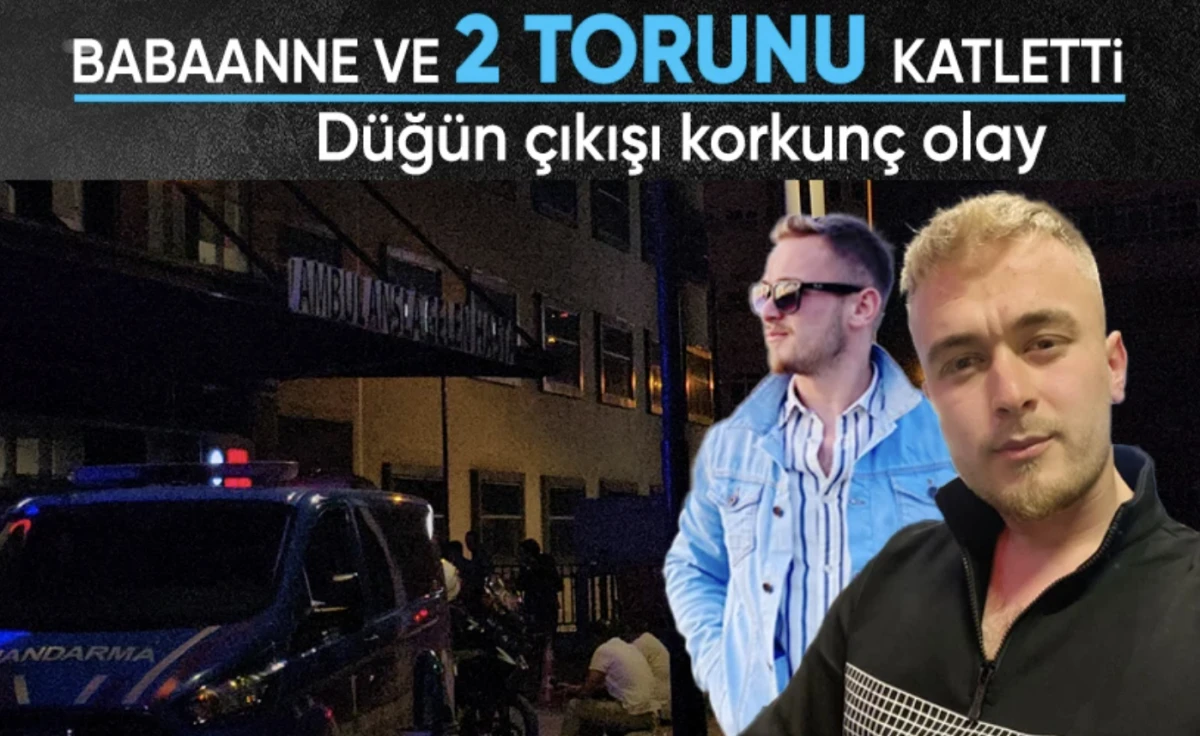 Zonguldak'ta düğün çıkışı Babaanne ve 2 torunu bıçaklayarak öldürdü