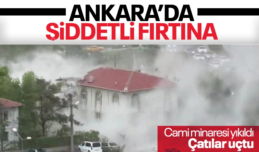 Ankara’da yaşanan sağanak yağış