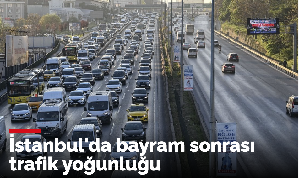 İstanbul bayram sonrası trafik yoğunluğunda
